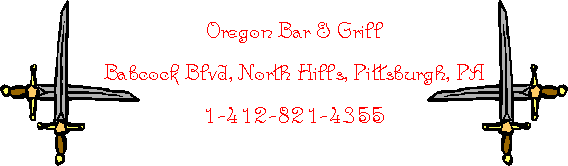 Oregon Bar & Grill
Babcock Blvd, North Hills, Pittsburgh, PA
1-412-821-4355