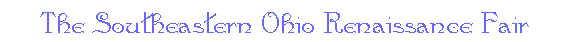 The Southern Ohio Renaissance Fair