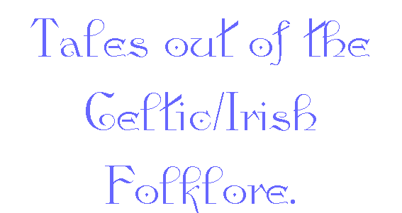 Tales from Celtic/Irish Folklore