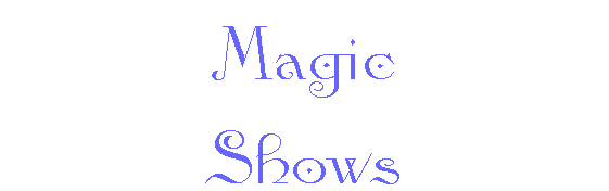 Magic Shows