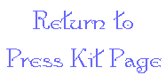 Return to Press Kit Page