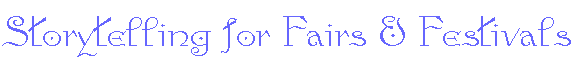 Storytelling for Fair & Festivals